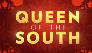 Watch Queen of the South Online or Streaming
