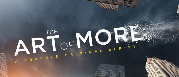 the art of more on crackle